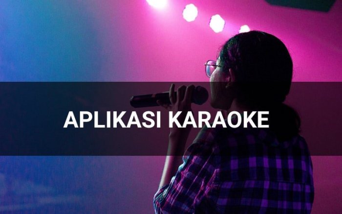 aplikasi karaoke terbaik terbaru