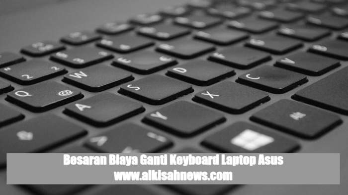 biaya ganti keyboard laptop asus di asus center terbaru
